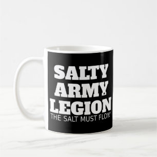 Taza De Café EL EJÉRCITO SALTY ES LEGIÓN La Sal Debe Fluir Cami