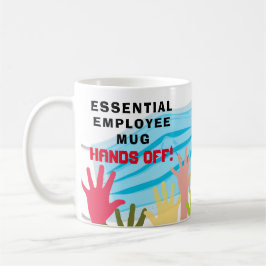 Taza De Café ¡El empleado esencial Mug se MANTIENE FUERA! Másca