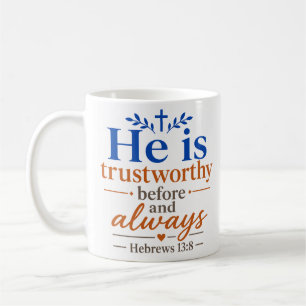 Taza De Café Él Es Confiable Antes Y Siempre Esperanza Cristian