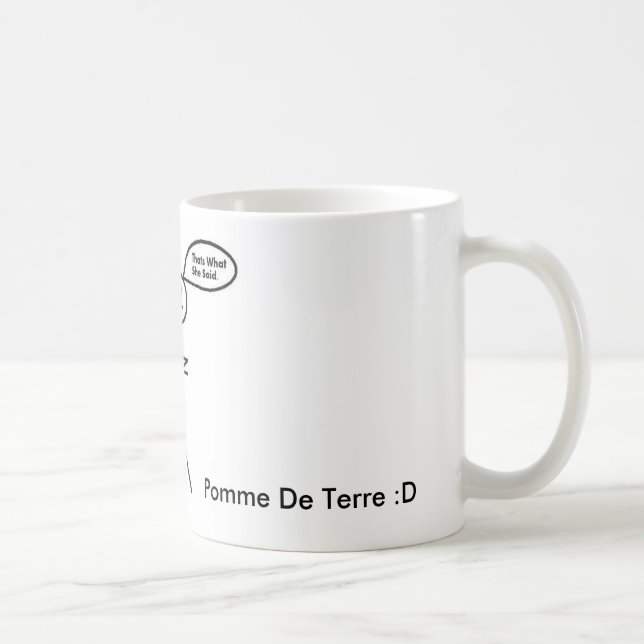 Taza De Café EL ES LO QUE ELLA DIJO, Pomme De Terre: D (Derecha)