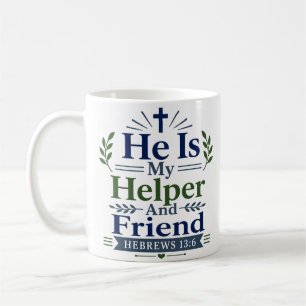 Taza De Café Él es mi ayudador y amigo cita alentadora