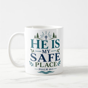 Taza De Café Él es mi lugar seguro. Cita inspiradora de fe