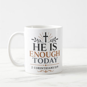 Taza De Café Él es suficiente hoy cita cristiana inspiradora