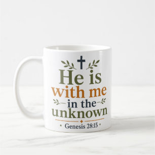 Taza De Café Él Está Conmigo En Lo Desconocido Escritura Cristi