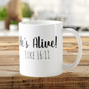 Taza De Café Él está vivo Marcos 16:11