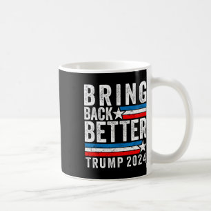 Taza De Café El estilo trae de vuelta a Trump 2024