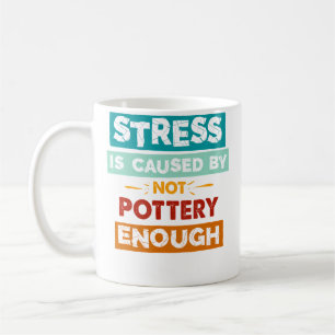 Taza De Café El Estrés Es Causado Por No Hacer Suficiente Alfar