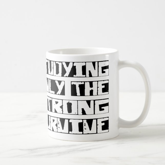 Taza De Café El estudiar sobrevive (Derecha)
