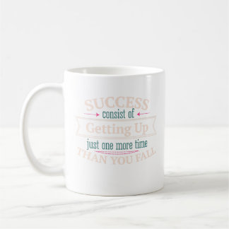 Taza De Café El Éxito Consiste En Levantarse Sólo Una Vez Más