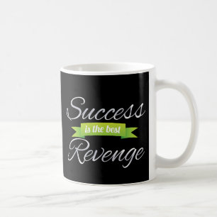 Taza De Café El éxito es el mejor verde venganza