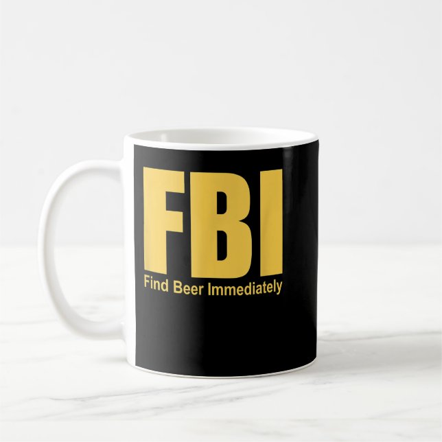 Taza De Café El FBI Encuentra Cerveza Inmediatamente  (Izquierda)