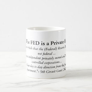 Taza De Café El FED es un banco privado