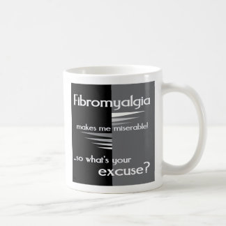 Taza De Café El Fibromyalgia me hace desgraciado…