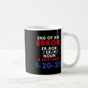 Taza De Café El Fin Del Error 20 De Enero De 2025 Trump Inaugu
