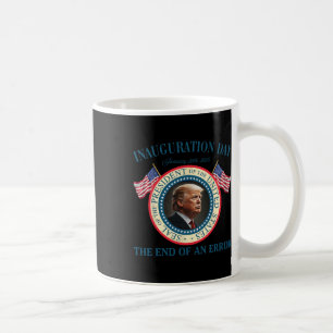 Taza De Café El Fin Del Error 20 De Enero De 2025 Trump Inaugu