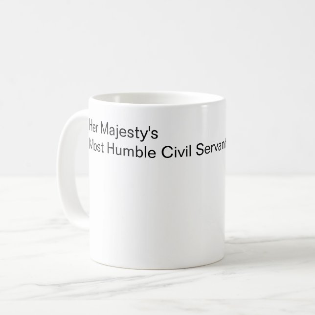 Taza De Café El funcionario más humilde de Su Majestad (Anverso izquierdo)