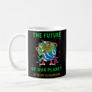 Taza De Café El futuro de nuestro planeta es mi aula