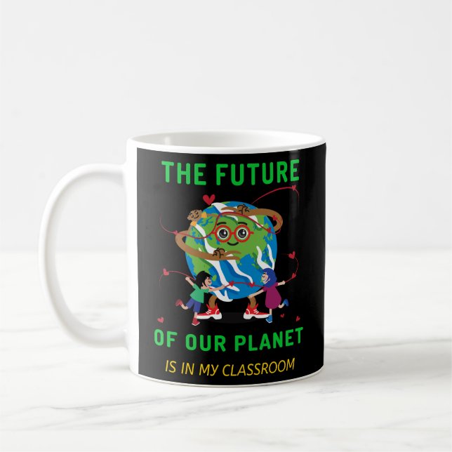 Taza De Café El futuro de nuestro planeta es mi aula (Izquierda)