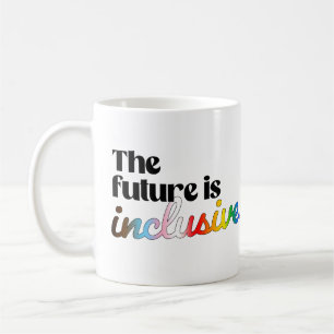 Taza De Café El futuro es inclusivo