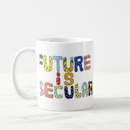 TAZA DE CAFÉ EL FUTURO ES SECULAR