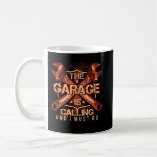 Taza De Café El Garaje Está Llamando Y Debo Ir