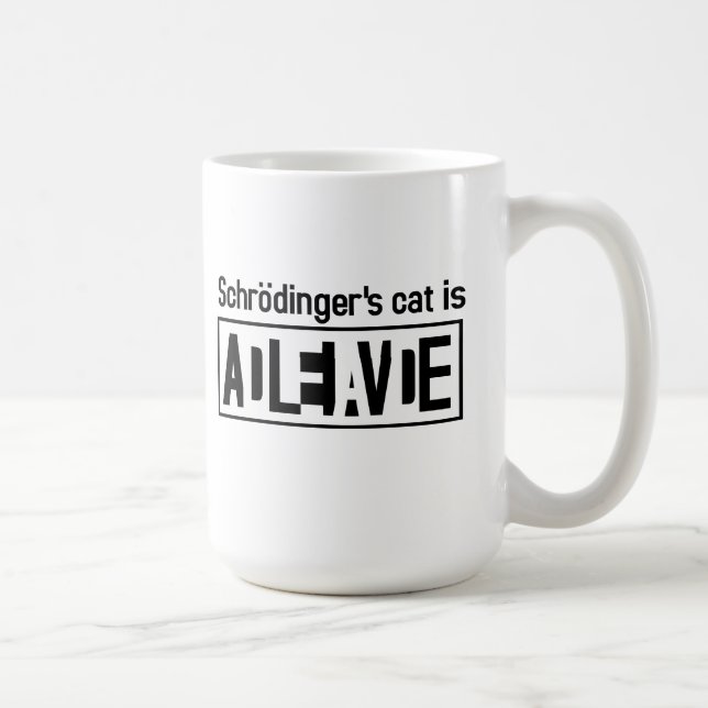 Taza De Café El gato de Schrodinger es (Derecha)