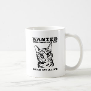Taza De Café El gato de Schrodinger quiso a muertos o vivo
