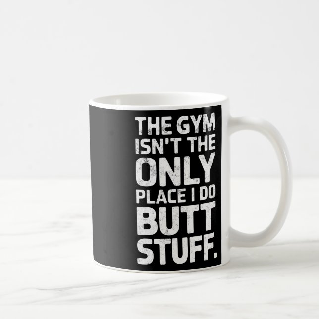 Taza De Café El Gimnasio No Es Sólo El Lugar Que Hago, Sino Cos (Derecha)