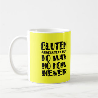 Taza De Café El gluten no libera ninguna manera ninguna cómo