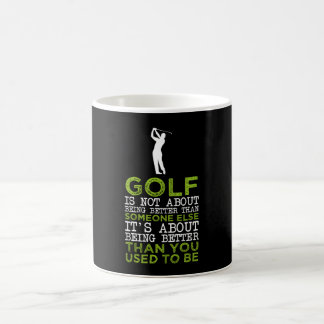 Taza De Café El Golf No Se Trata De Ser Mejor Que...