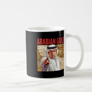 Taza De Café El Golfo Arábigo Trump 2025 Es Gracioso.