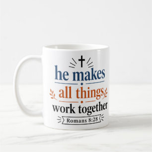 Taza De Café Él Hace que Todas las Cosas Funcionen Juntas Ánimo