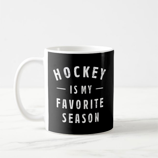 Taza De Café El Hockey Es Mi Temporada Favorita Para Deportes (Izquierda)