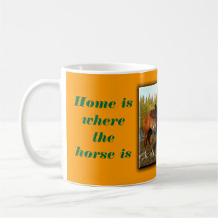 Taza De Café El hogar es donde está el caballo