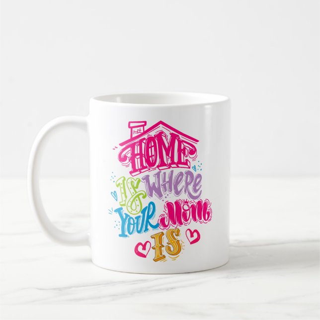 Taza De Café El hogar es donde está tu madre (Izquierda)