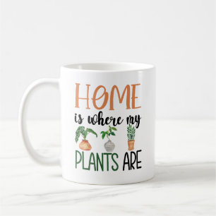 Taza De Café El Hogar Es Donde Están Mis Plantas