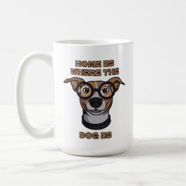 Taza De Café El hogar está donde está el perro