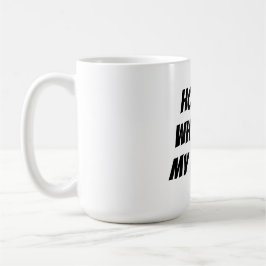 Taza De Café El hogar está donde sea que mi madre esté