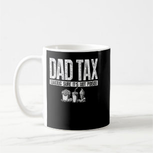 Taza De Café El impuesto a papá asegura que no es veneno para e