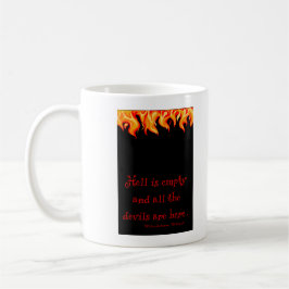 Taza De Café " El infierno está vacío " Mug