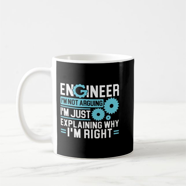 Taza De Café El ingeniero no estoy discutiendo por qué tengo ra (Izquierda)