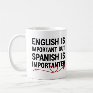 Taza De Café El inglés es importante, pero el español es import