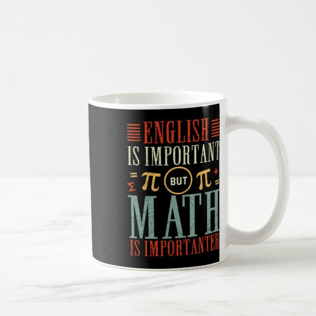 Taza De Café El inglés es importante, pero las matemáticas son  (Derecha)