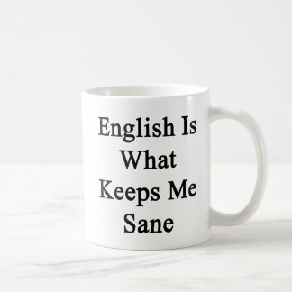 Taza De Café El inglés es qué me mantiene sano