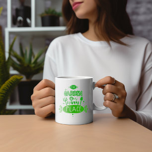 Taza De Café El jardín es mi lugar feliz - jardín