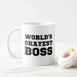 Taza De Café El jefe más Okayés del mundo