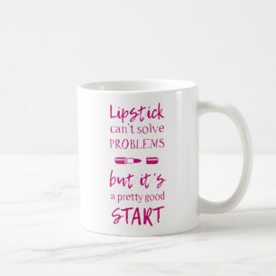 Taza De Café El lápiz labial no puede solucionar problemas
