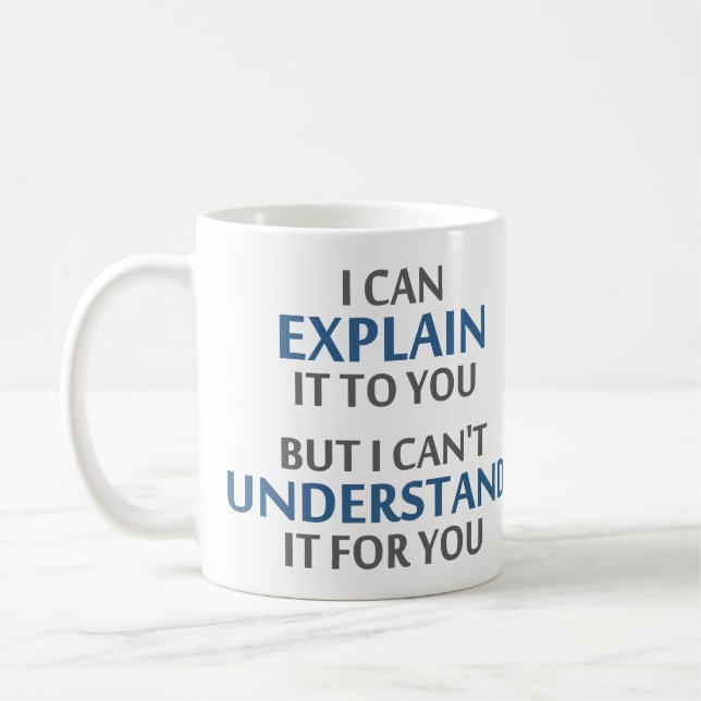 Taza De Café El lema del ingeniero no puede entenderlo (Izquierda)
