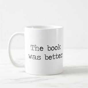 Taza De Café El libro era mejor