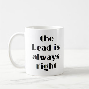 Taza De Café el liderazgo siempre está bien